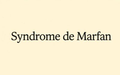 Syndrome de Marfan : Symptômes, causes, diagnostic et traitements